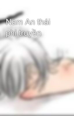 Nam An thái phi truyền