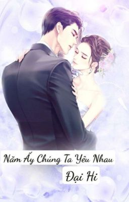 Năm Ấy Chúng Ta Yêu Nhau