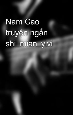 Nam Cao truyện ngắn shi_mian_yivi