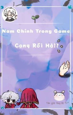 Nam Chính Trong Game Cong Rồi À!?