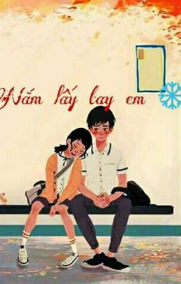 Nắm lấy tay em ❄