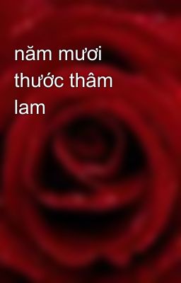 năm mươi thước thâm lam