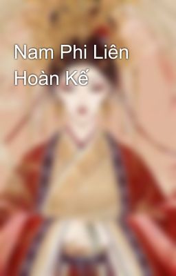 Nam Phi Liên Hoàn Kế