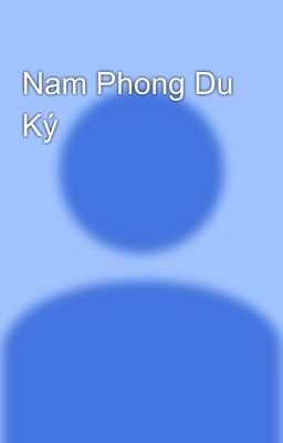 Nam Phong Du Ký