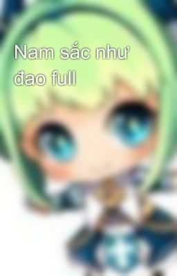 Nam sắc như đao full