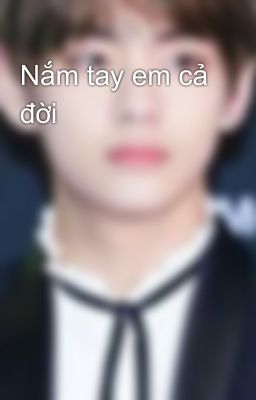 Nắm tay em cả đời