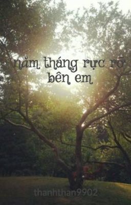 năm tháng rực rỡ bên em