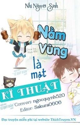 Nằm vùng là một kỹ thuật- Nhị Nguyệt Sinh(Hoàn)