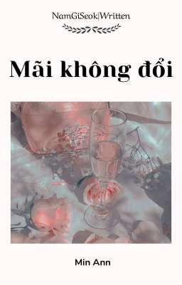 NamGiSeok|Written√• Mãi không đổi