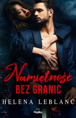 NAMIĘTNOŚĆ BEZ GRANIC [WYDANA KSIĄŻKA I E-BOOK]