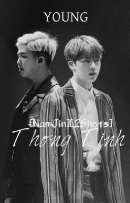 [NamJin][2Shots][YY] THỐNG TÌNH.