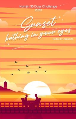 [NamJin Challenge 2020] Sunset bathing in your eyes.