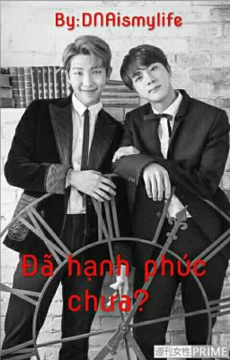 [NamJin]Sad Ending-Đã hạnh phúc chưa?