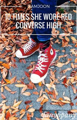 namjoon ☆ mười lần cô ấy mang converse high đỏ