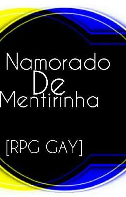 Namorado de mentirinha[RpgGay]