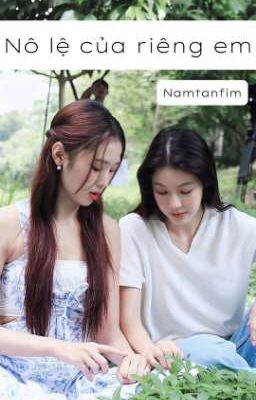 [Namtanfilm]-Nô Lệ Của Riêng Em 