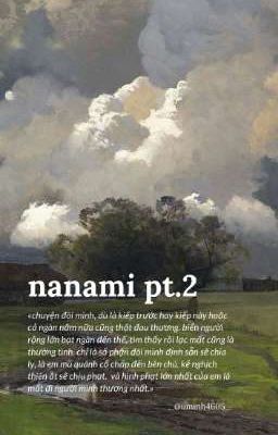 «nanami pt.2»