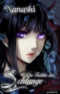 Nanashi - Die Tochter der Schlange (Sasuke FF) || #Sashi [Wird überarbeitet] 