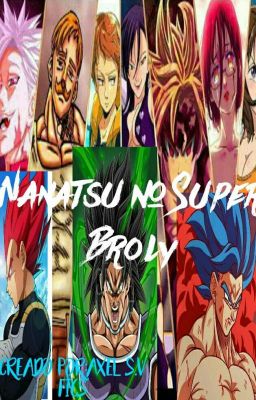 Nanatsu no Super Broly Temporada 1