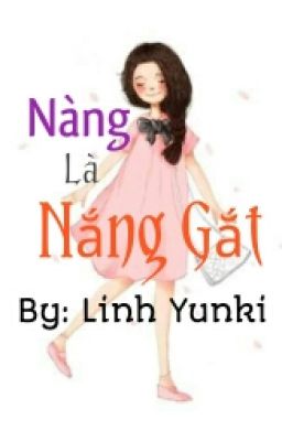 Nàng Là Nắng Gắt [Kim Ngưu]