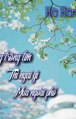 Nắng trong tim , thì ngại gì mưa ngoài phố !