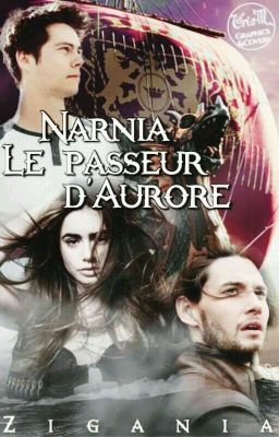 Narnia 3 : Le passeur d'aurore [Terminer]