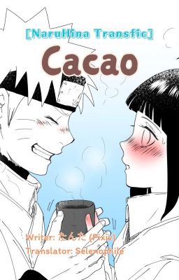 [NaruHina Transfic] Cacao