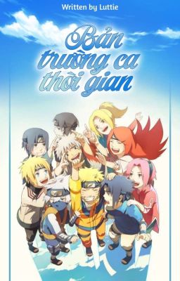 [Naruto/Boruto Fanfic] Bản Trường Ca Thời Gian