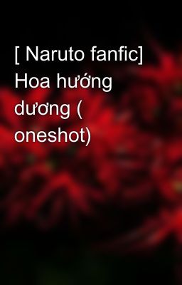 [ Naruto fanfic] Hoa hướng dương ( oneshot)