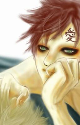 [Naruto][GaaNaru] Suy nghĩ của Gaara