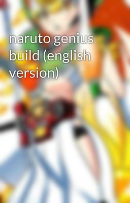 naruto genius build (english version)