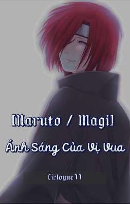 [Naruto / Magi] Ánh Sáng Của Vị Vua