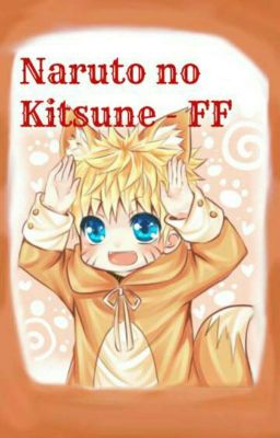 Naruto no Kitsune- Naruto FF