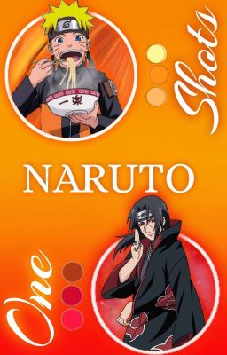 Naruto One Shots (Pedidos Cerrados)