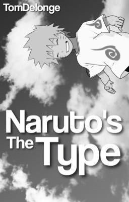 Naruto's The Type