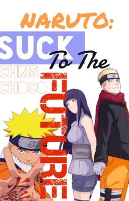 Naruto: Suck to the Future