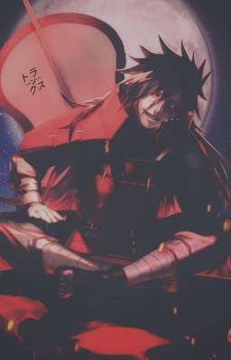 (Naruto) Uchiha Madara Kí Sự