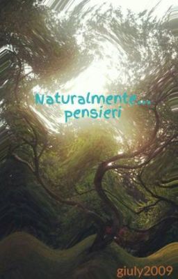 Naturalmente... pensieri