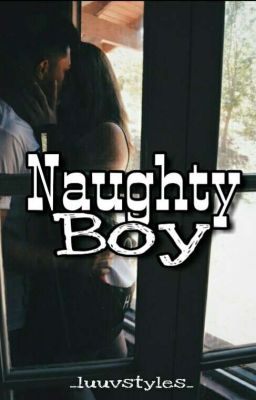 Naughty Boy || devries ✔