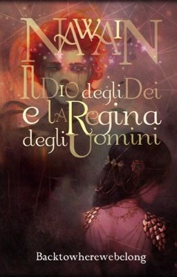 Nawain - Il Dio Degli Dei E La Regina Degli Uomini