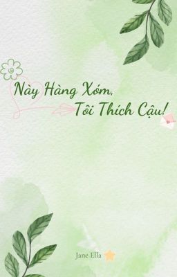 Này Hàng Xóm, Tôi Thích Cậu!