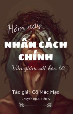 nay nhân cách chính vẫn giám sát nhóm của tôi