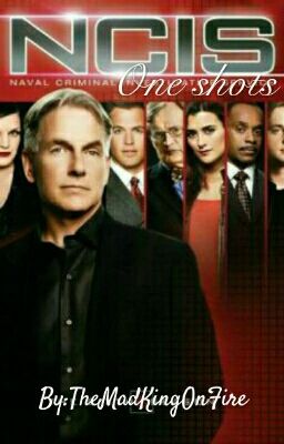 NCIS One Shots