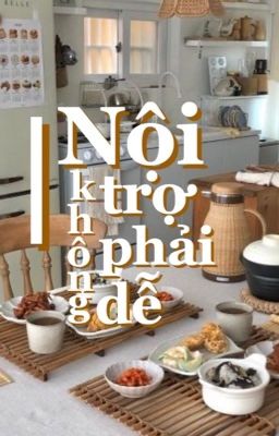 [NCT] Nội trợ không phải dễ