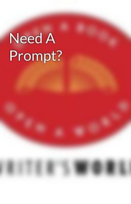 Need A Prompt?