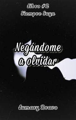 Negándome a Olvidar