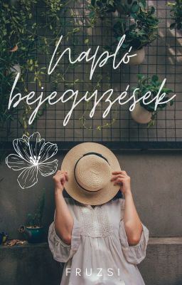 Néhány napló bejegyzés