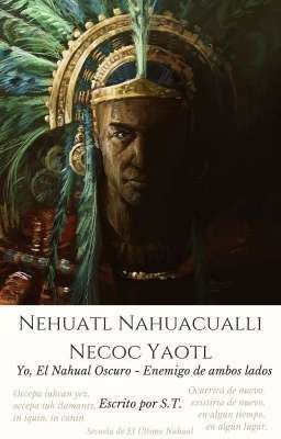 Nehuatl, Nahuacualli: Necoc Yaotl 