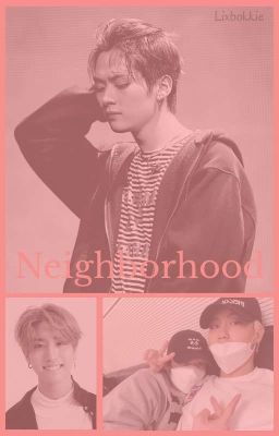 Neighborhood ❅ [Minsung]