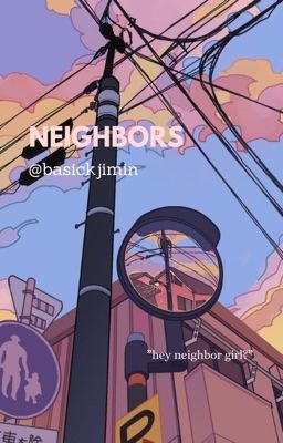 Neighbors | Kang taehyun